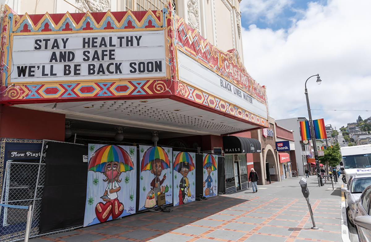 A sign on the Castro Theatre says Stay Health and Safe We'll Be Back Soon