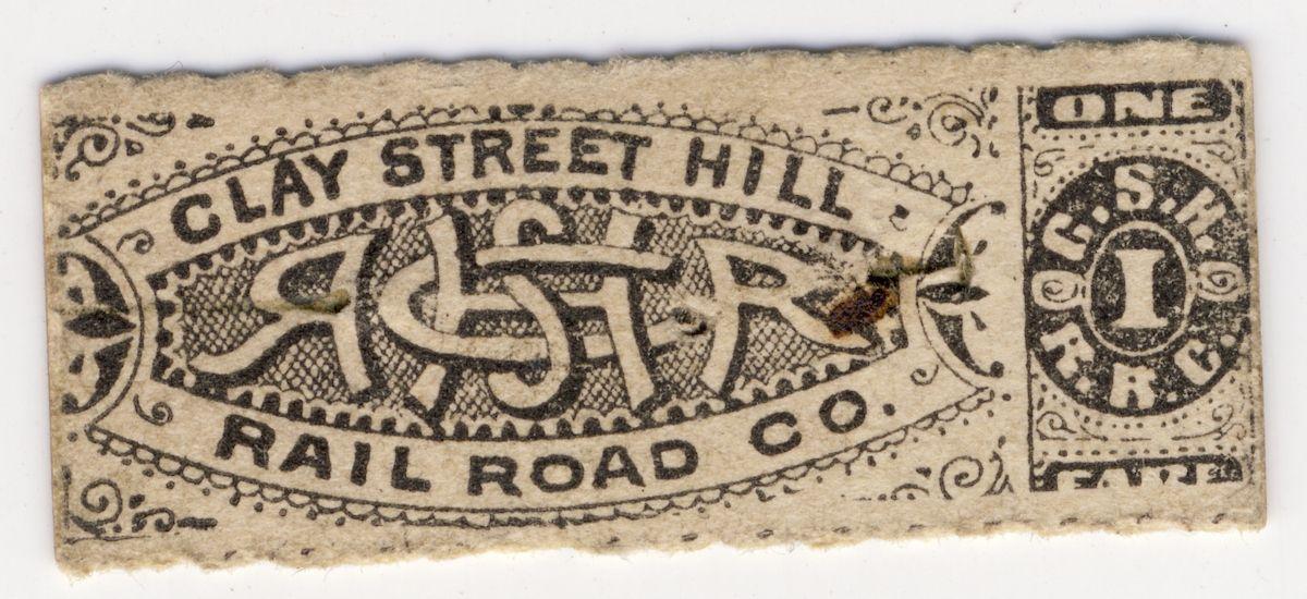 Paper ticket with text “clay street hill railroad co.” and “one fare” printed on it.