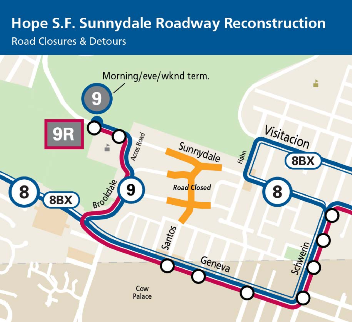 Consolidated map of 8, 8BX, 9, & 9R reroutes during Hope SF Sunnydale Roadway Reconstruction Project