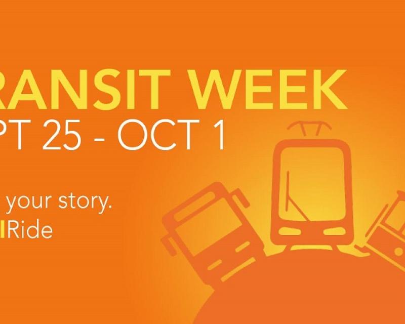 Image with illustration of transit vehicles and text, "Transit week Sept. 25 - Oct. 1. Share your story. #WhyIRide."