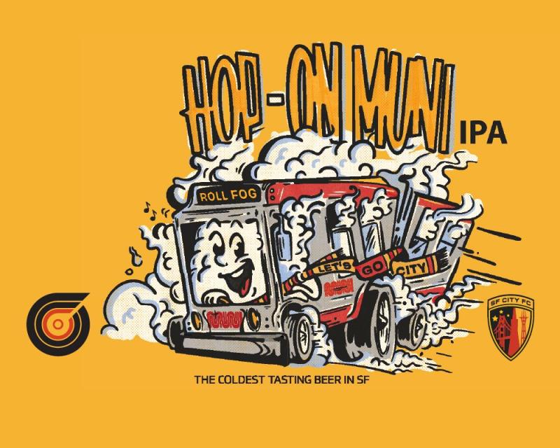 Orange-yellow graphic features a cartoon style Muni bus and the text: "Hop on Muni IPA: The Coldest Tasting Beer in SF." Graphic also features two partner logos.