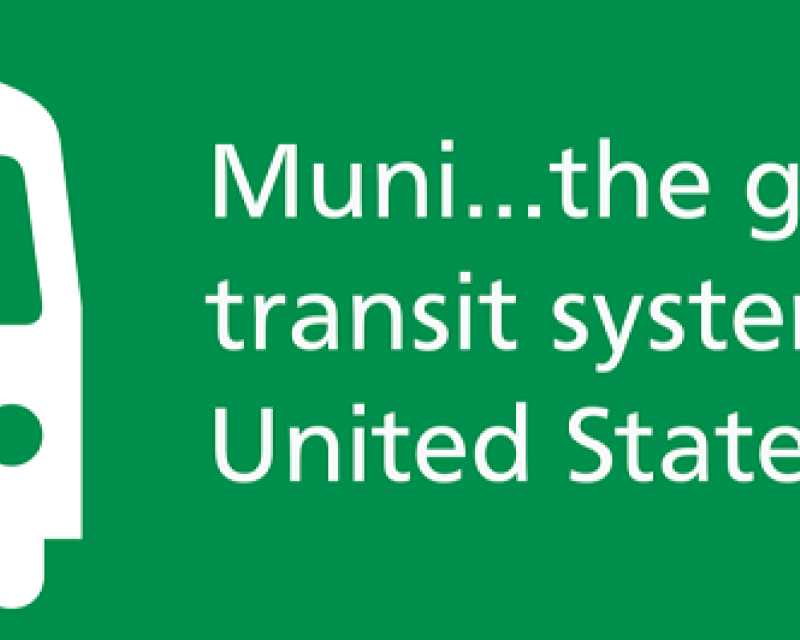 Muni, the greenest transit system in the United States.