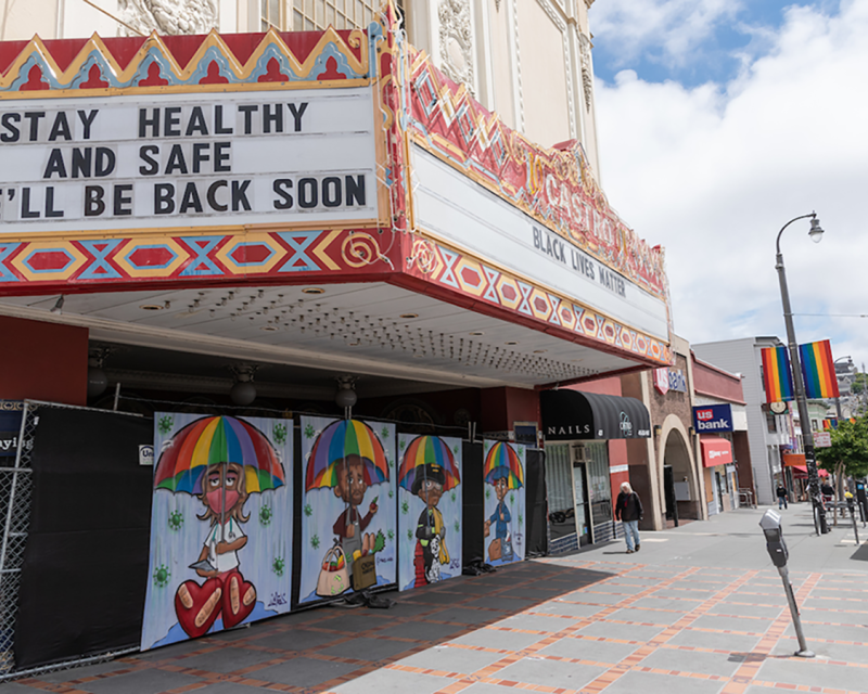 A sign on the Castro Theatre says Stay Health and Safe We'll Be Back Soon