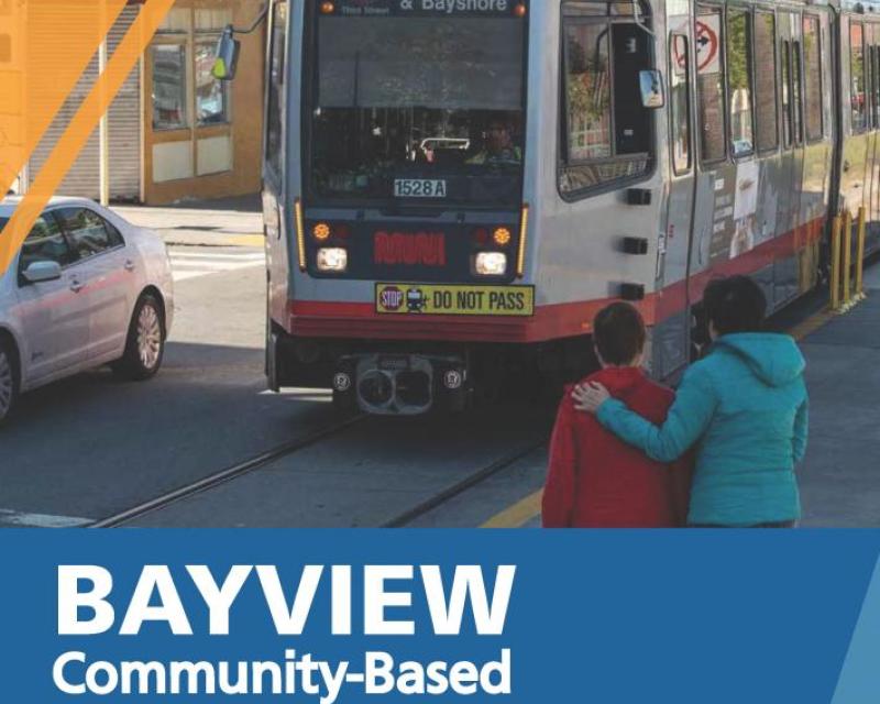 Cover image of report showing photo of T Third train with report title Bayview Community-Based Transportation Plan