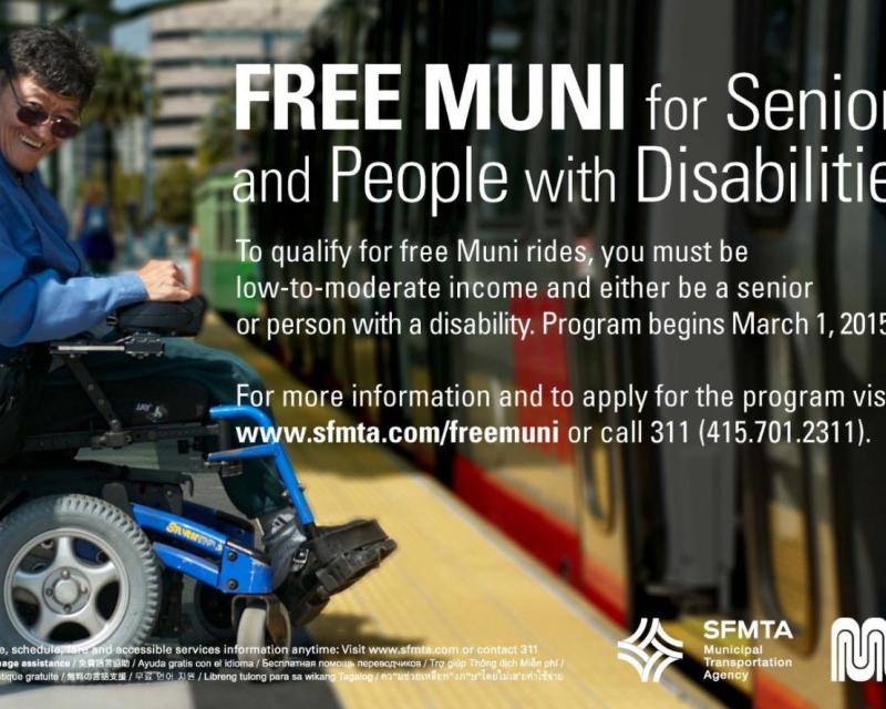 Free Muni for Seniors and Disabilities; for details follow the Free Muni link