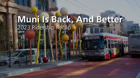 Last Year Made It Clear: Muni is Back, and Better