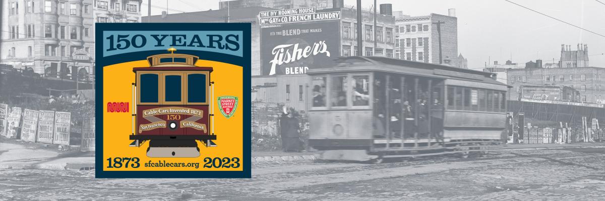 Celebrating 150 Years of Cable Cars | SFMTA